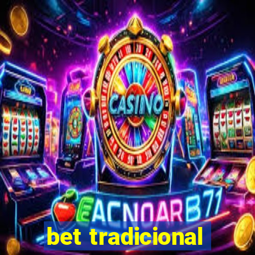 bet tradicional