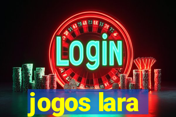 jogos lara