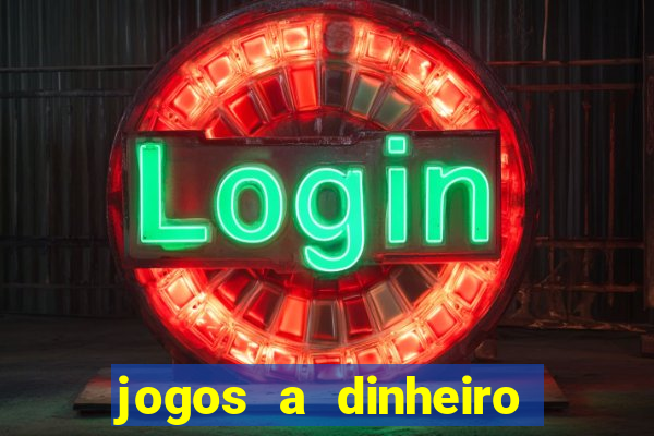 jogos a dinheiro real online