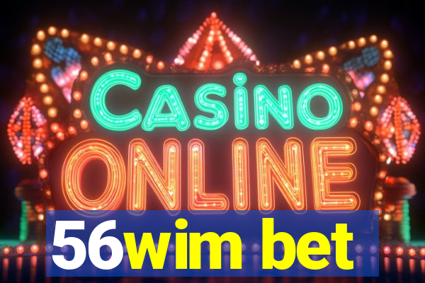 56wim bet