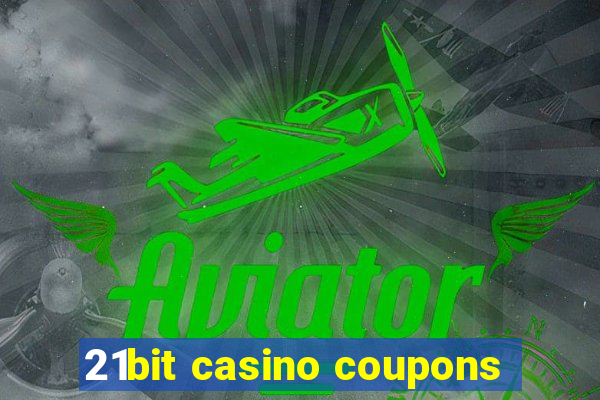 21bit casino coupons