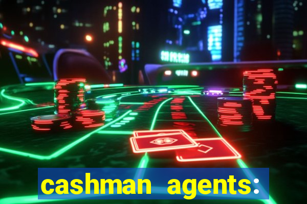 cashman agents: season 9