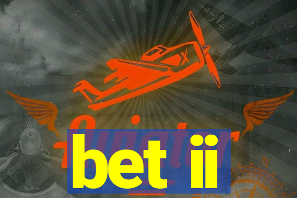 bet ii