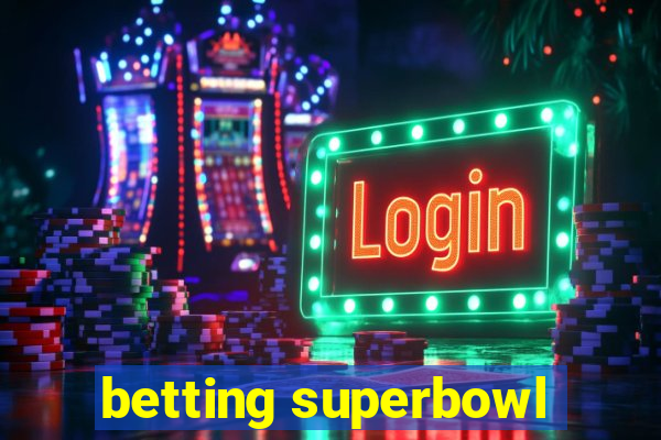 betting superbowl