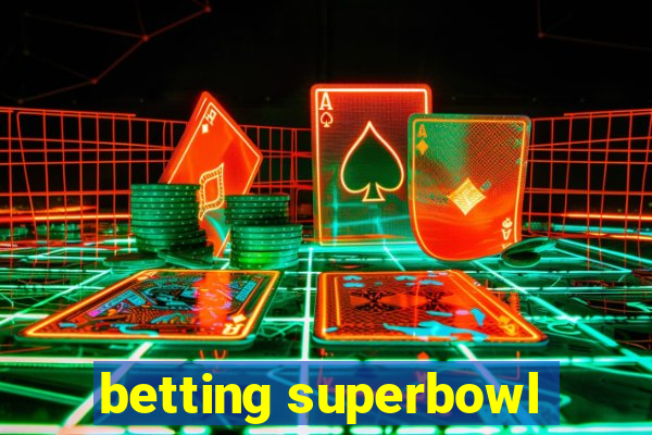 betting superbowl