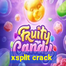 xsplit crack