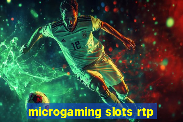 microgaming slots rtp