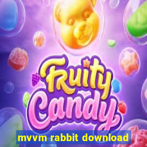 mvvm rabbit download