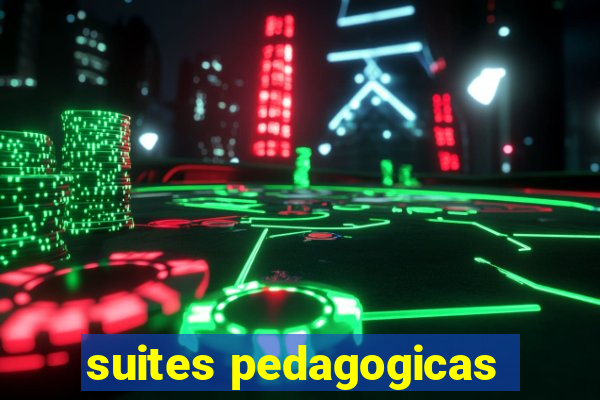 suites pedagogicas