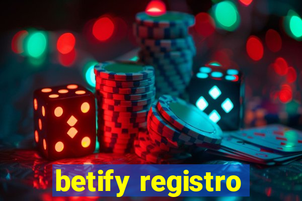 betify registro