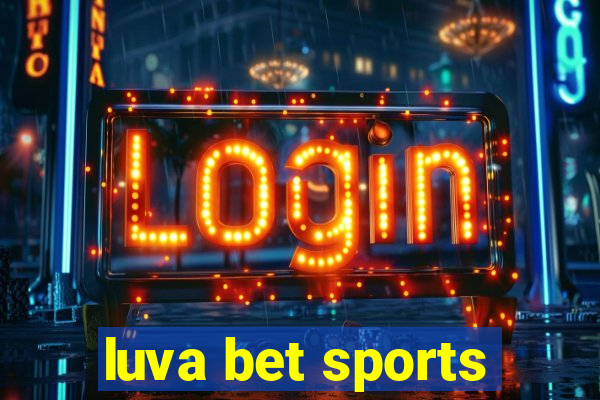 luva bet sports