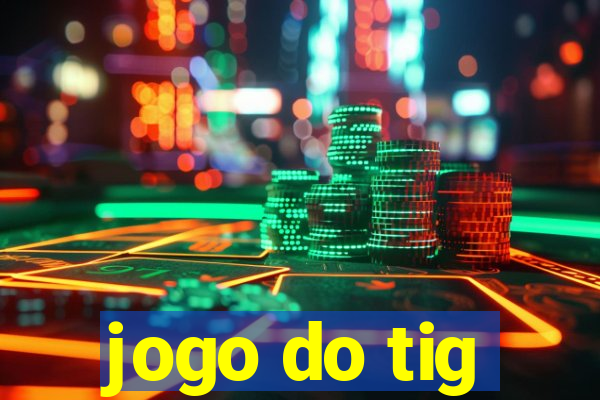 jogo do tig