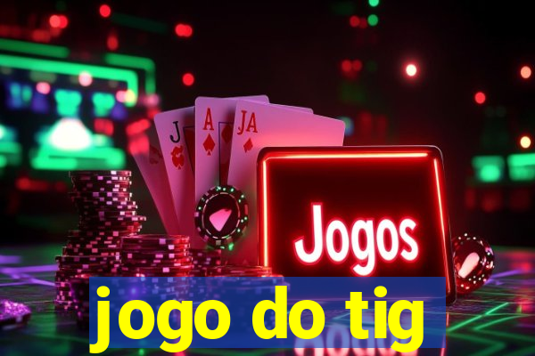 jogo do tig