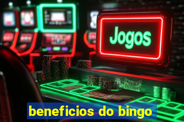 beneficios do bingo