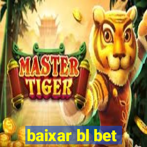 baixar bl bet