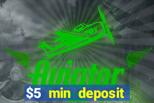 $5 min deposit casino australia