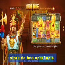 slots de boa aparência