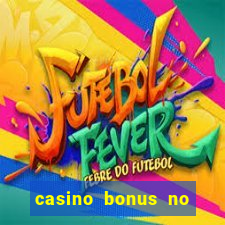 casino bonus no deposit free spins