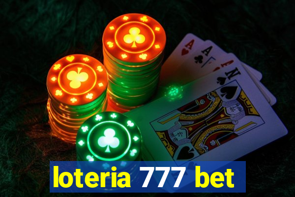 loteria 777 bet