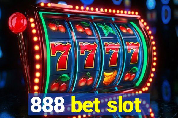 888 bet slot