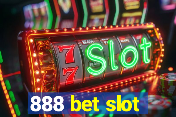 888 bet slot