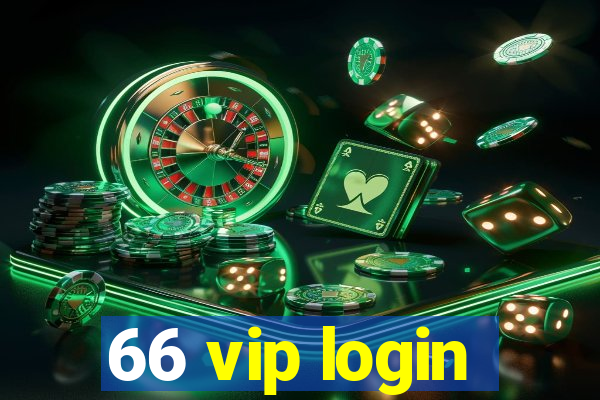 66 vip login