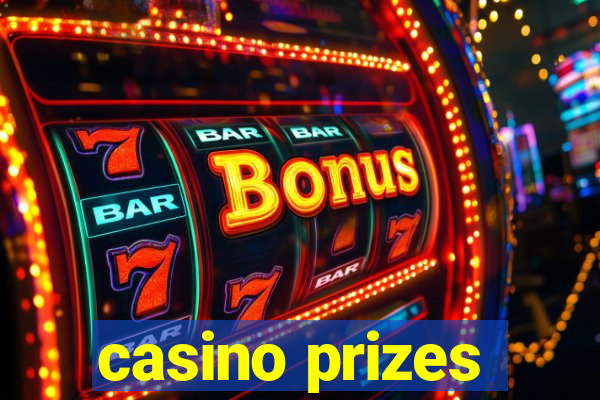 casino prizes