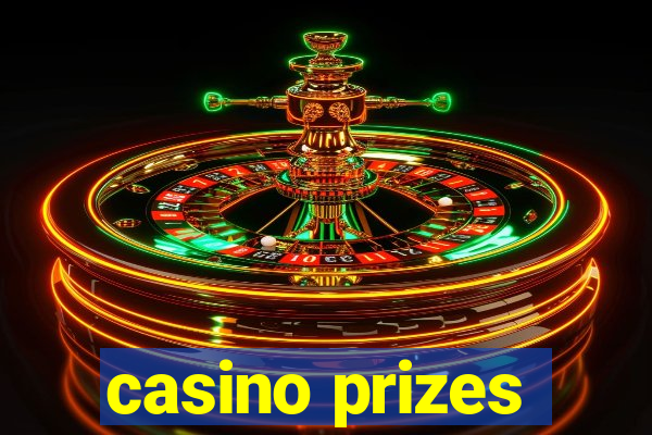 casino prizes