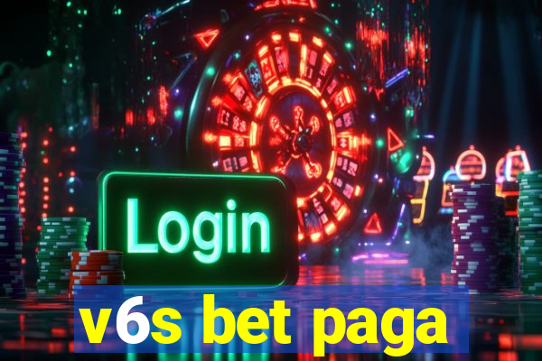 v6s bet paga