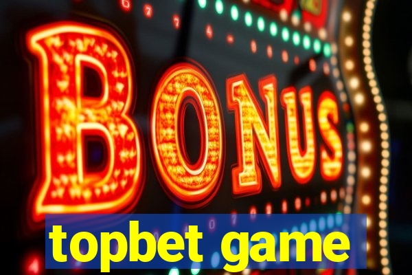 topbet game