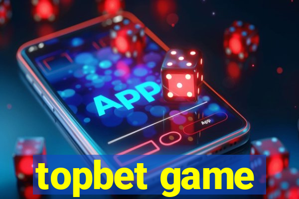 topbet game