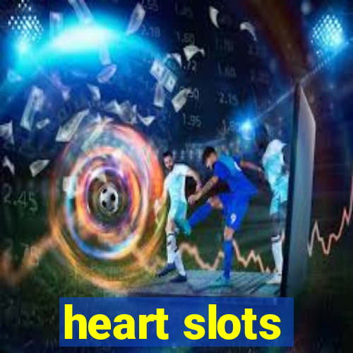 heart slots