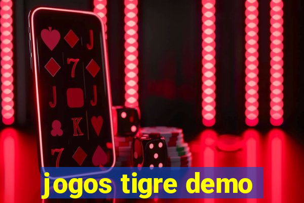 jogos tigre demo