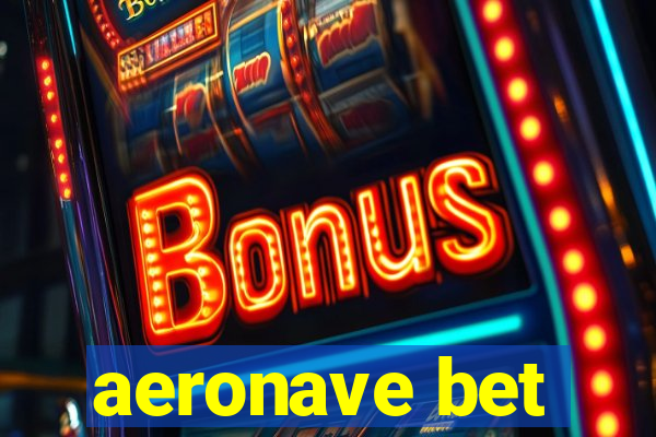 aeronave bet