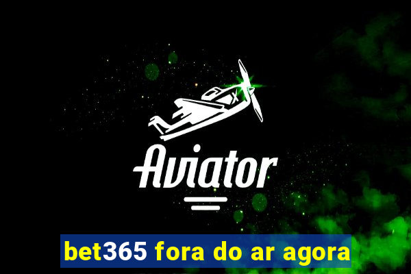 bet365 fora do ar agora