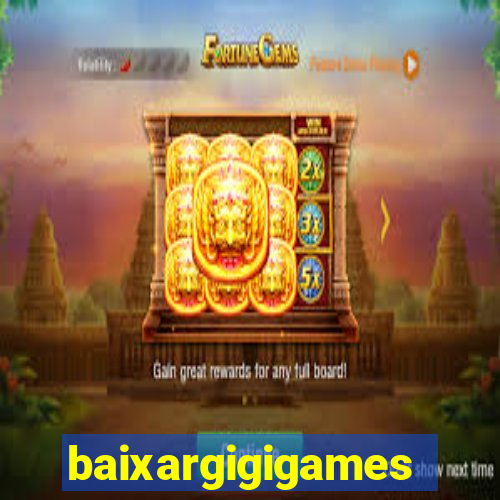 baixargigigames