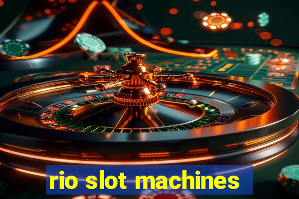 rio slot machines