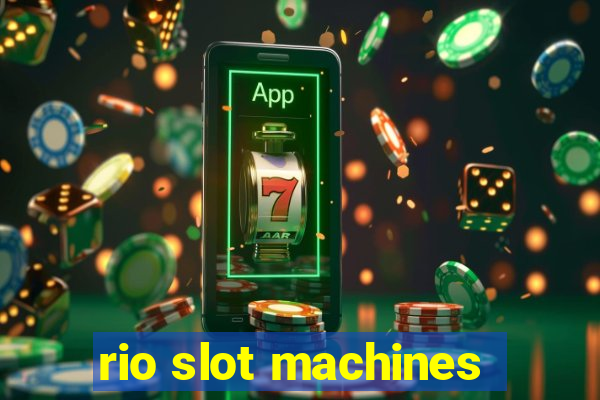 rio slot machines