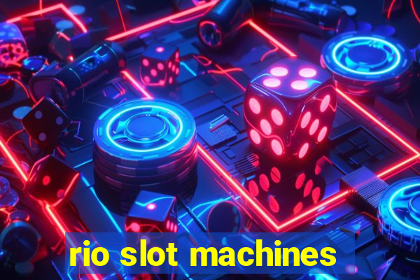 rio slot machines