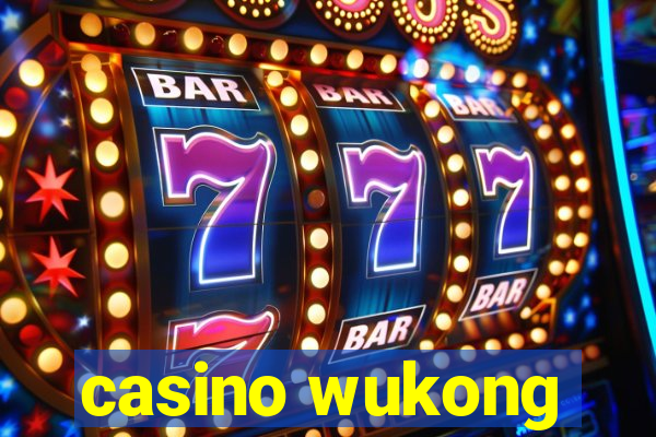 casino wukong