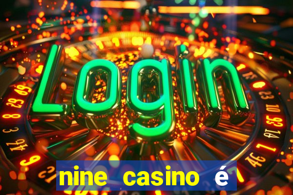 nine casino é legal em portugal