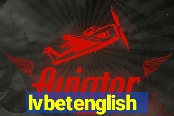 lvbetenglish