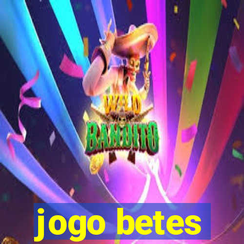 jogo betes