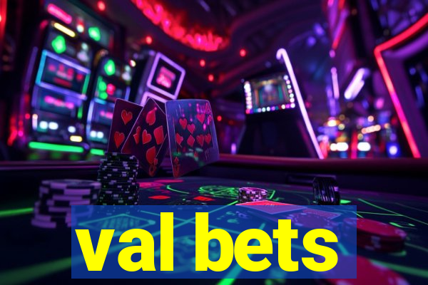 val bets