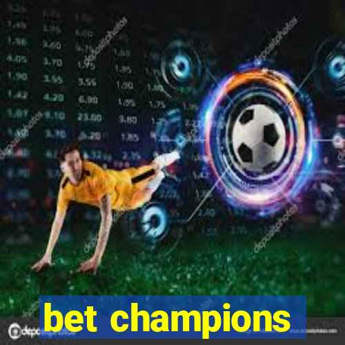 bet champions