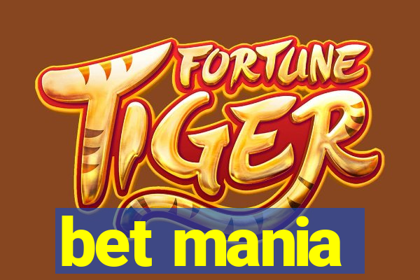 bet mania