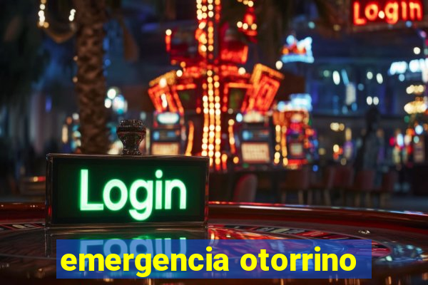 emergencia otorrino