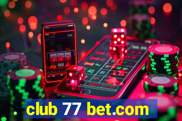 club 77 bet.com