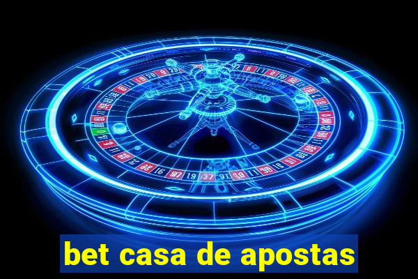 bet casa de apostas