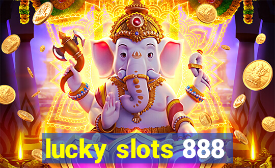 lucky slots 888